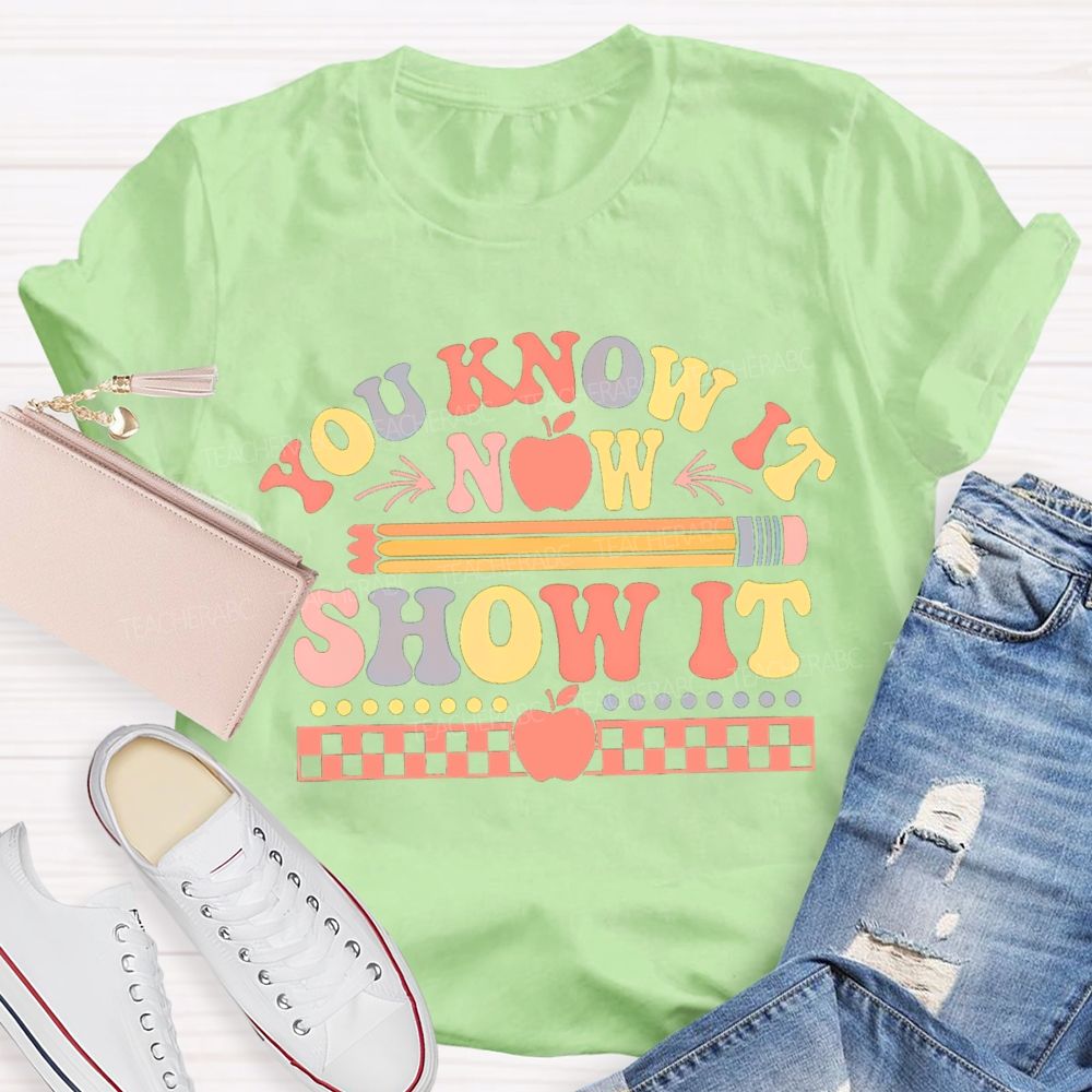 You Know It Now Show It Apple Pencil Chessboard Teacher T-shirt