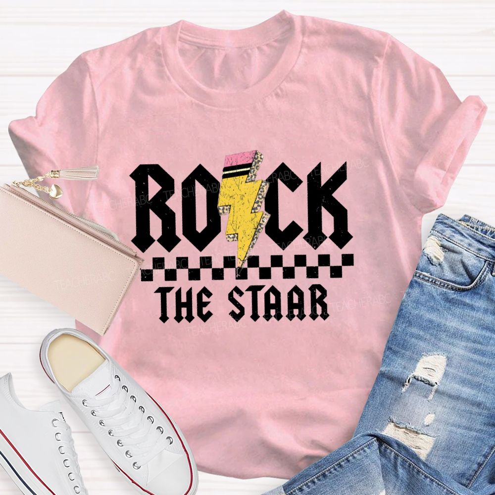 Rock The Staar Pencil Teacher T-shirt