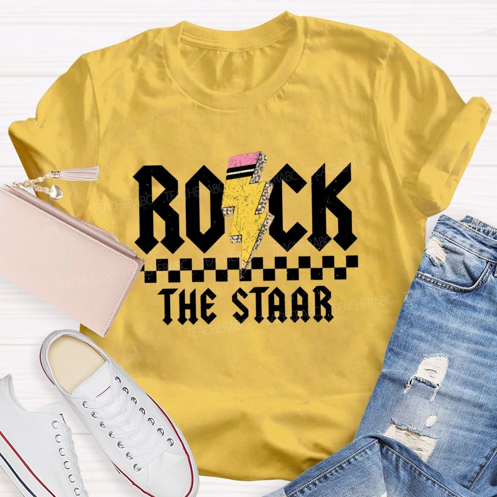 Rock The Staar Pencil Teacher T-shirt