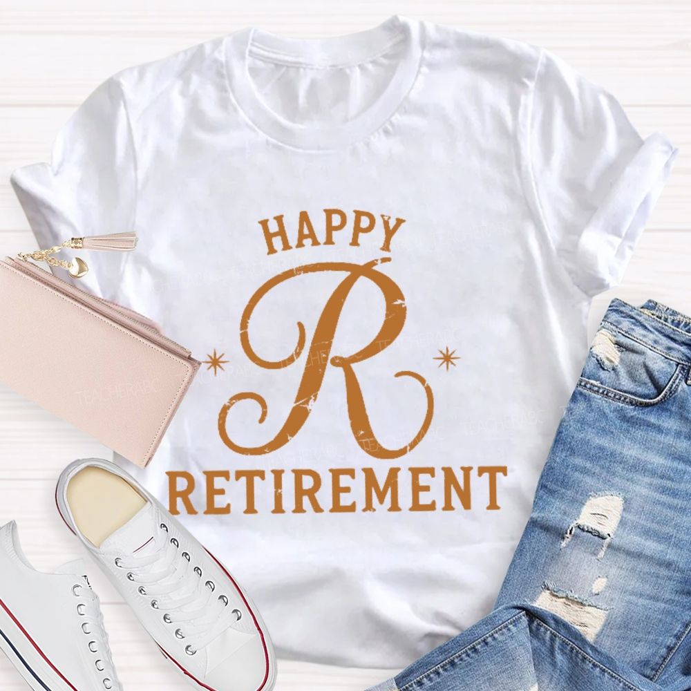 Happy Retirement  Letters  Teacher T-shirt