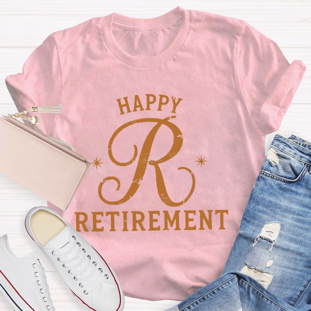Happy Retirement  Letters  Teacher T-shirt