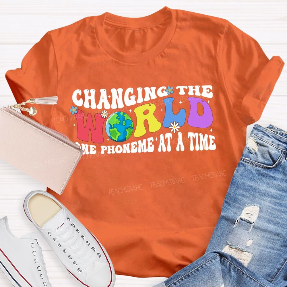 Changing The World One Phoneme At A Time Teacher T-shirt