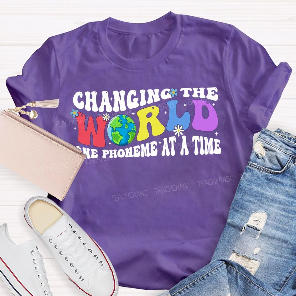 Changing The World One Phoneme At A Time Teacher T-shirt