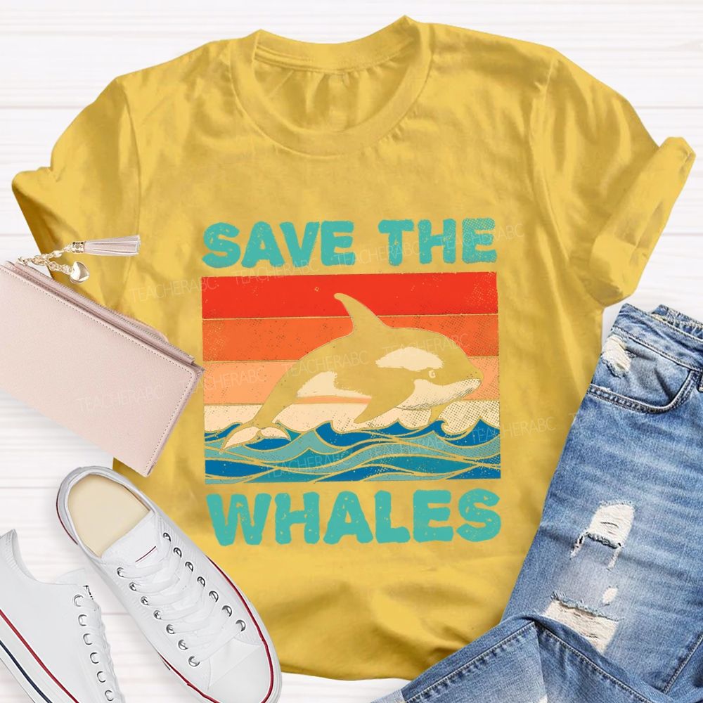 Save The Whales Earth Day Teacher T-shirt