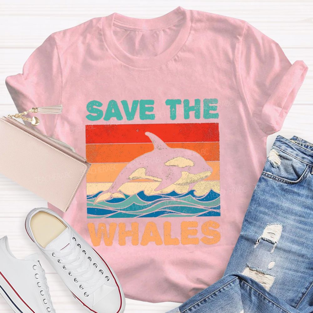 Save The Whales Earth Day Teacher T-shirt