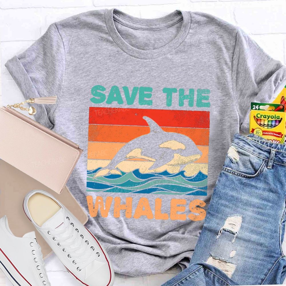 Save The Whales Earth Day Teacher T-shirt