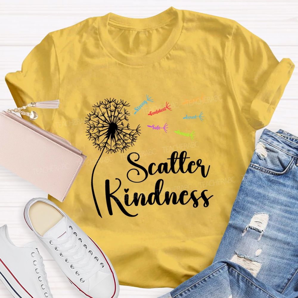 Scatter Kindness Respect Loved Teacher T-Shirt