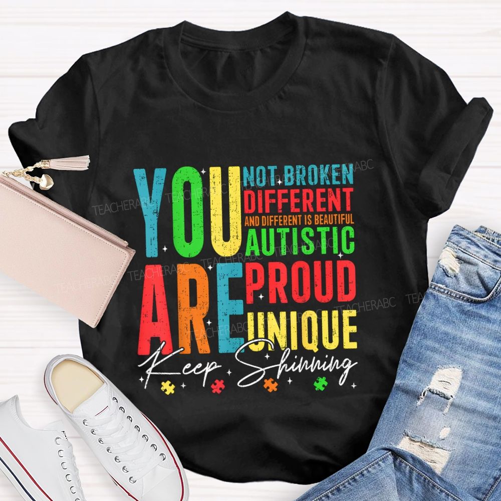You Are Keep Shinning Different Teacher T-shirt