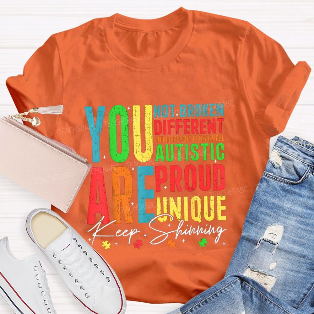 You Are Keep Shinning Different Teacher T-shirt