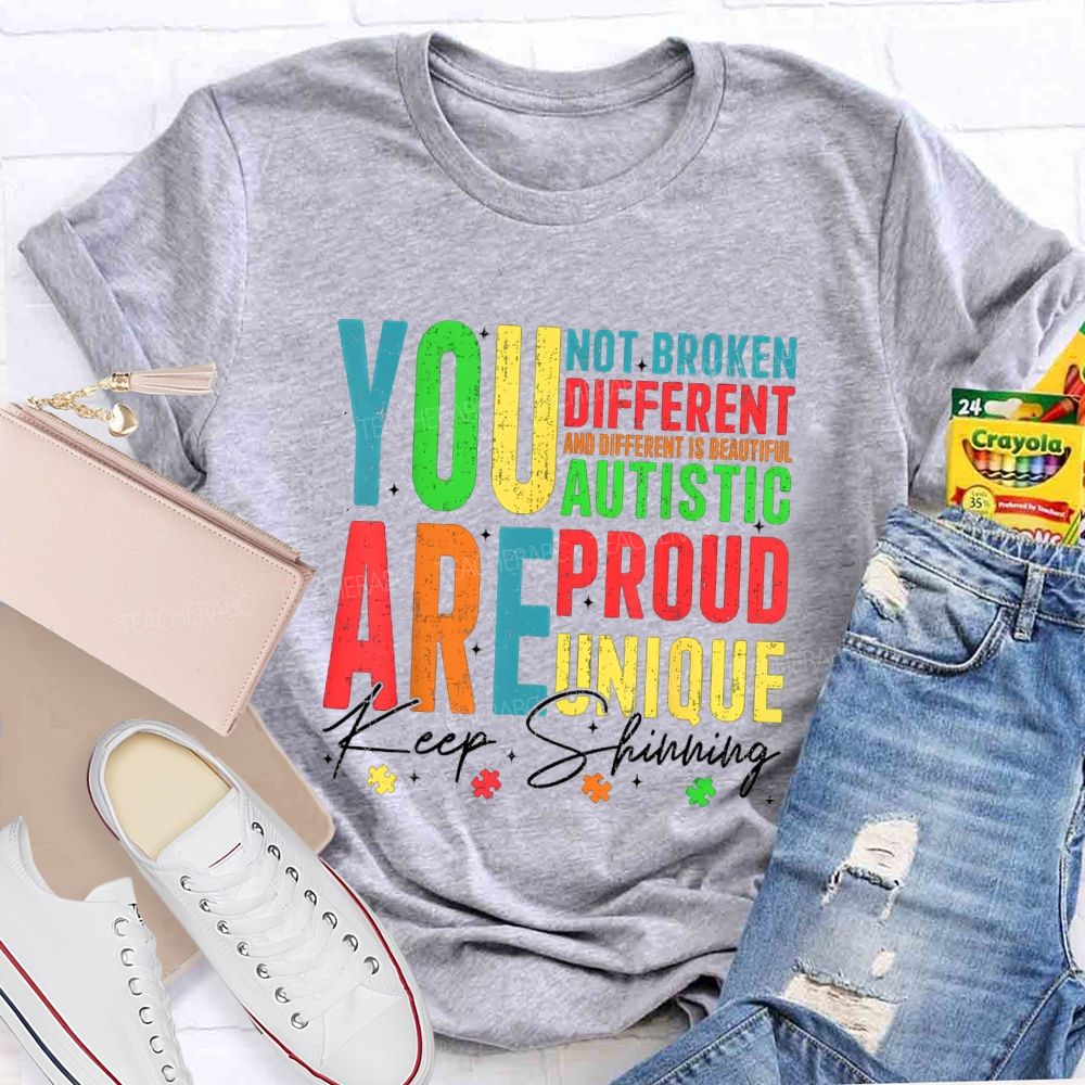 You Are Keep Shinning Different Teacher T-shirt