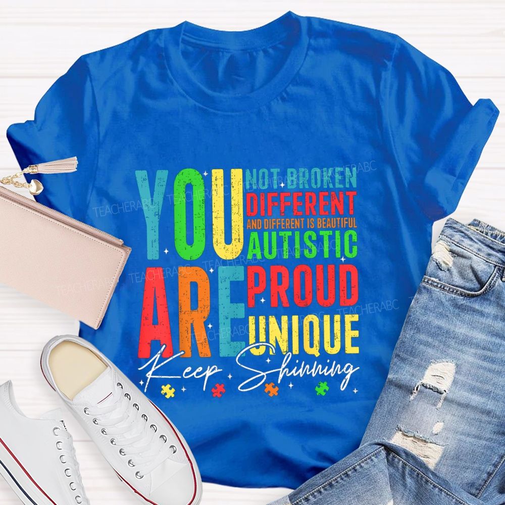 You Are Keep Shinning Different Teacher T-shirt