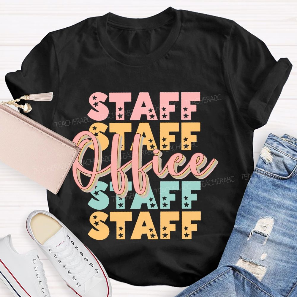 Staff Office Star Letter  Teacher T-shirt