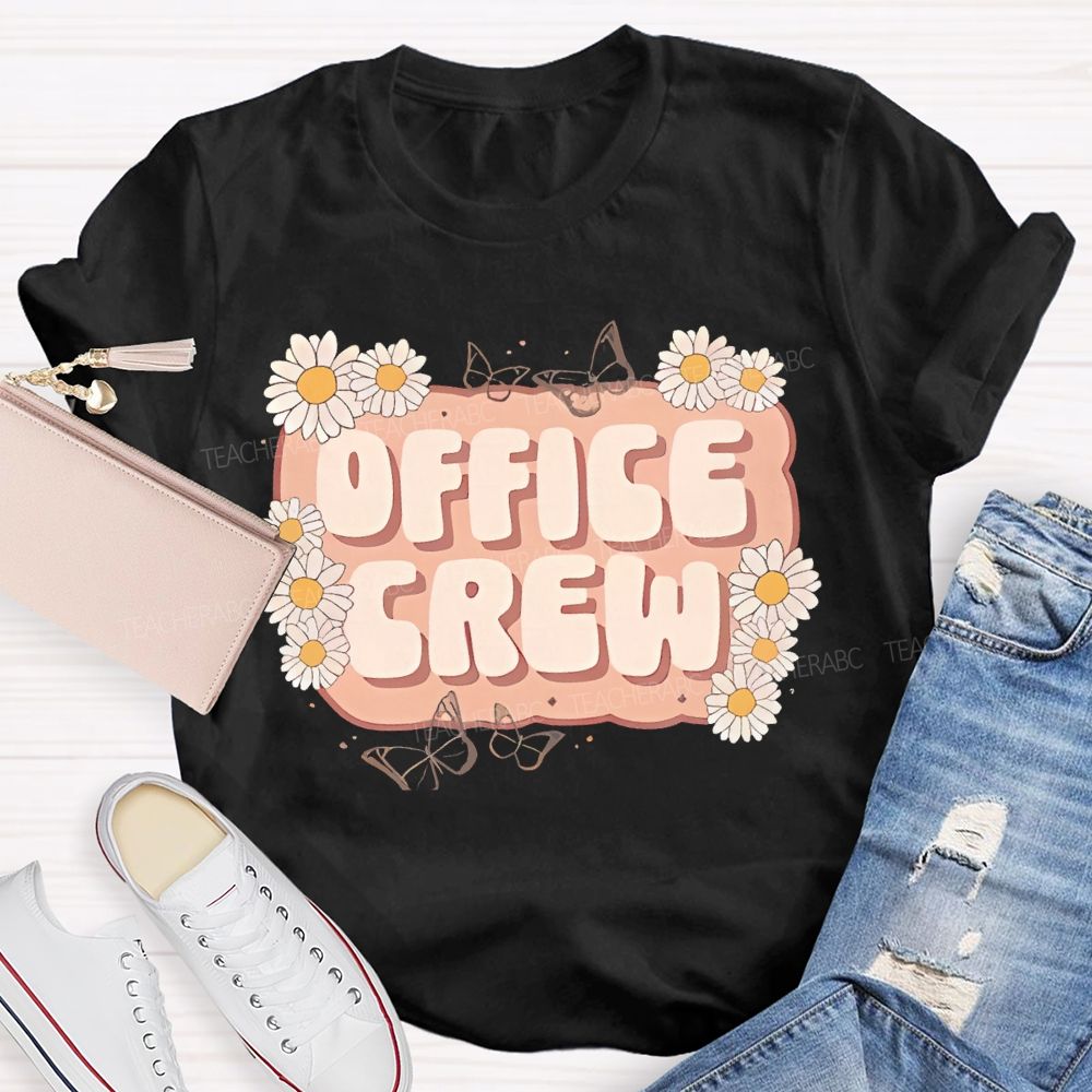 Office Crew  Little Daisy  Teacher T-shirt