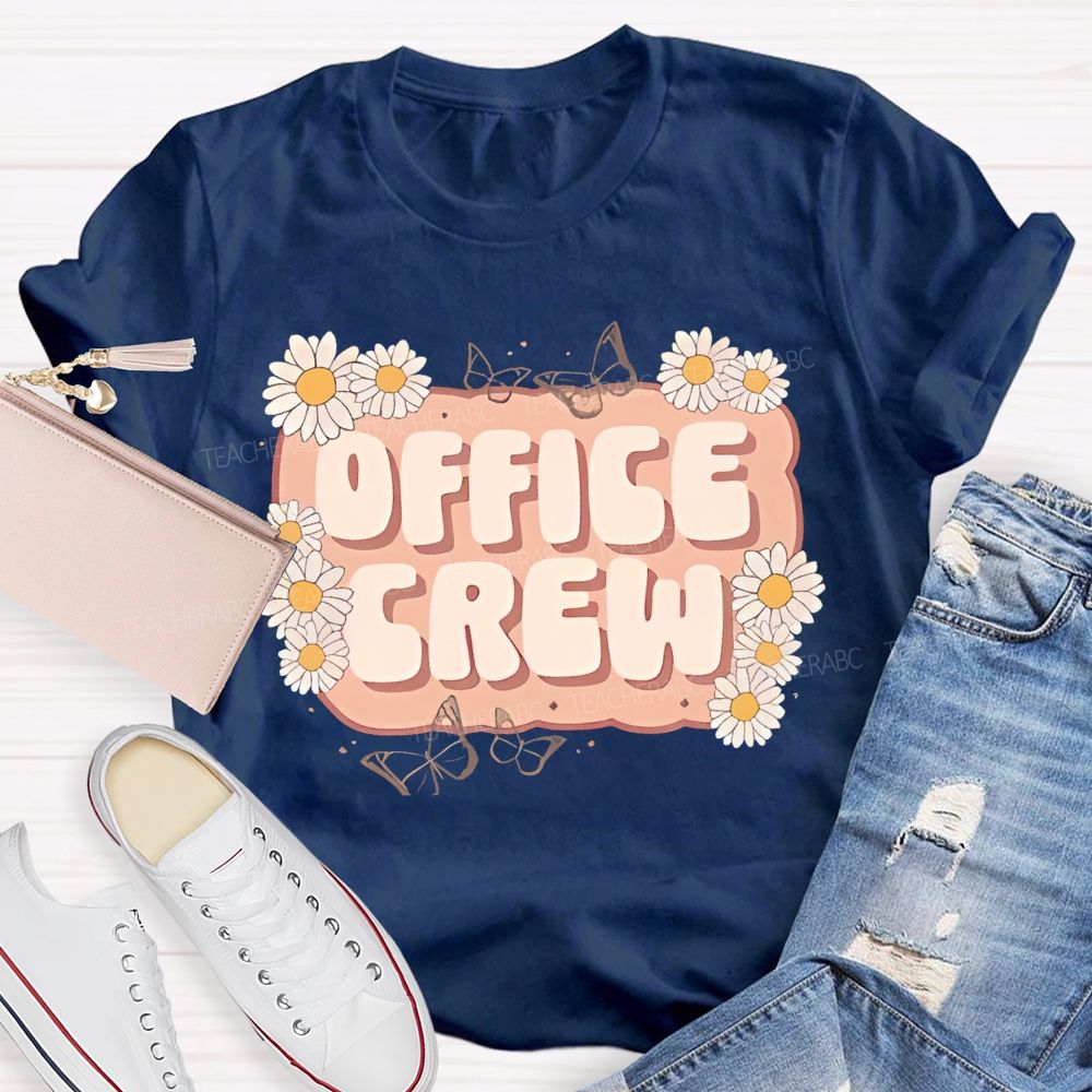 Office Crew  Little Daisy  Teacher T-shirt