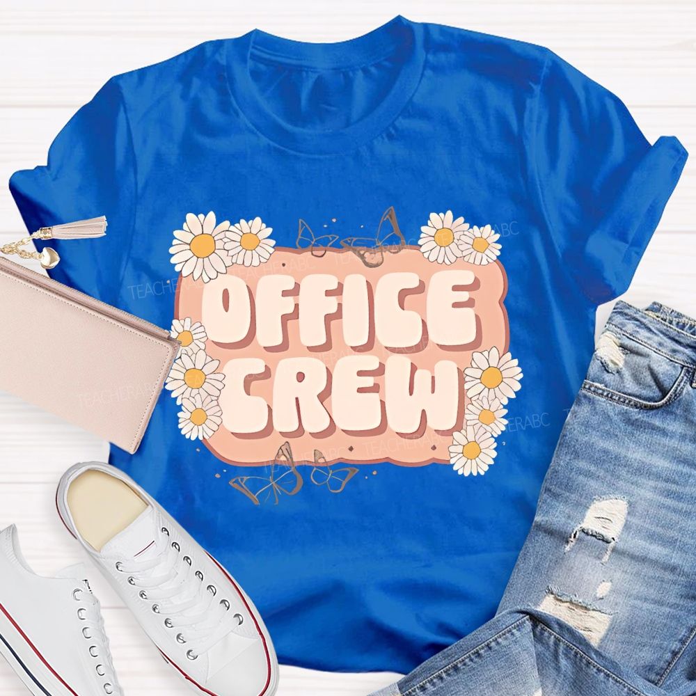 Office Crew  Little Daisy  Teacher T-shirt