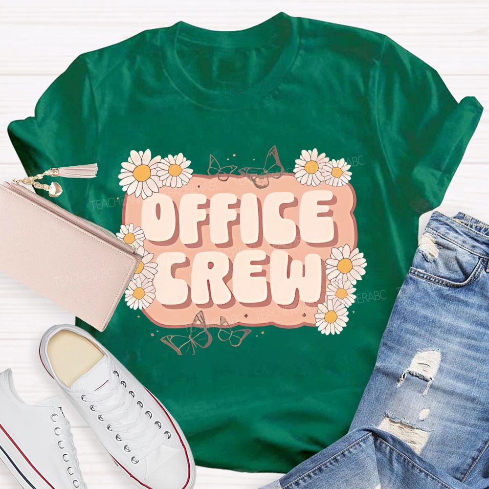 Office Crew  Little Daisy  Teacher T-shirt