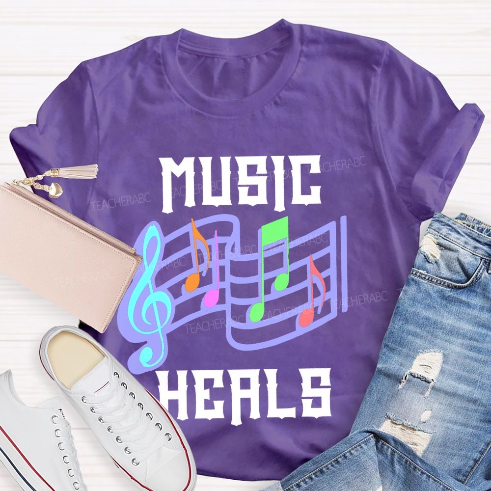Music Heals  Teacher T-shirt