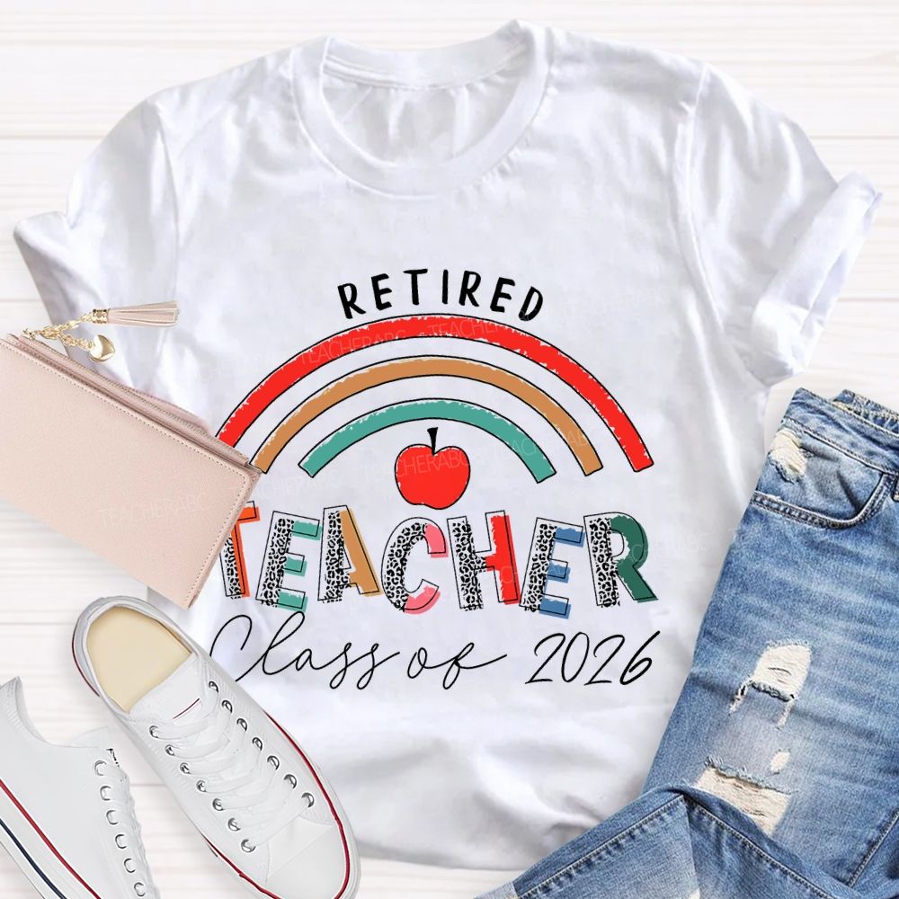 Retired Teacher Class Of 2026 Letters  Teacher T-shirt