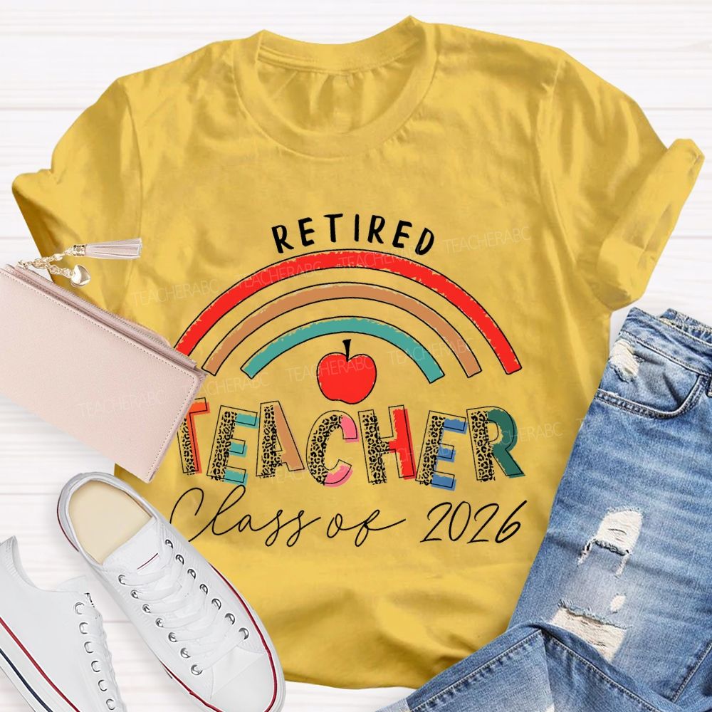 Retired Teacher Class Of 2026 Letters  Teacher T-shirt