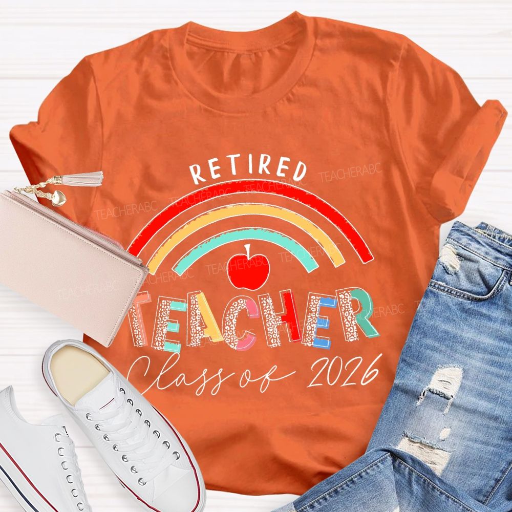Retired Teacher Class Of 2026 Letters  Teacher T-shirt