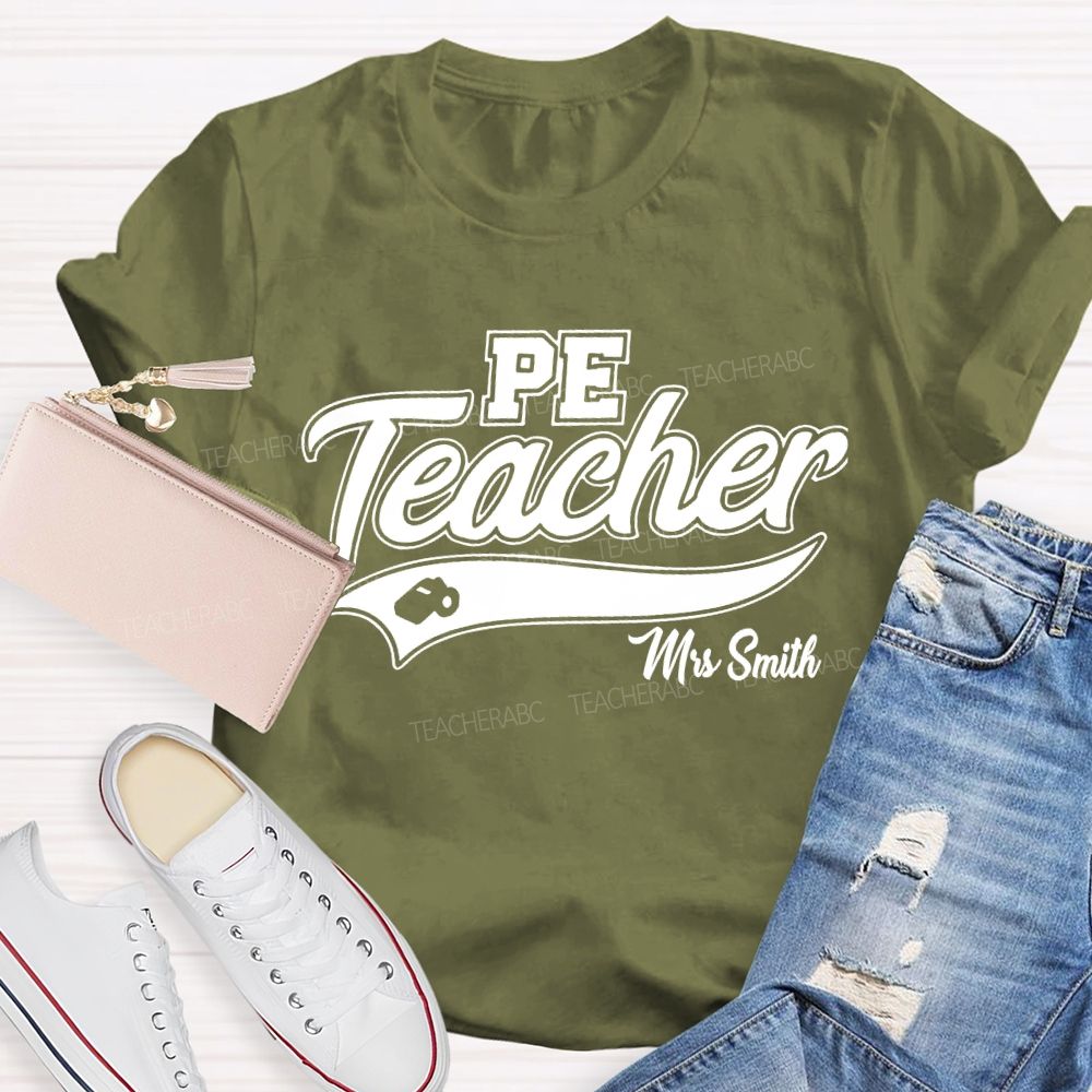 Personalized Name  PE Teacher Letters Graphic  Teacher T-shirt