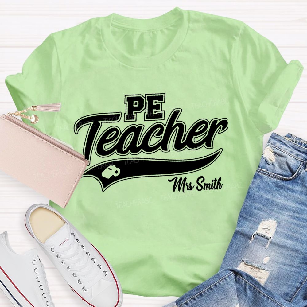 Personalized Name  PE Teacher Letters Graphic  Teacher T-shirt