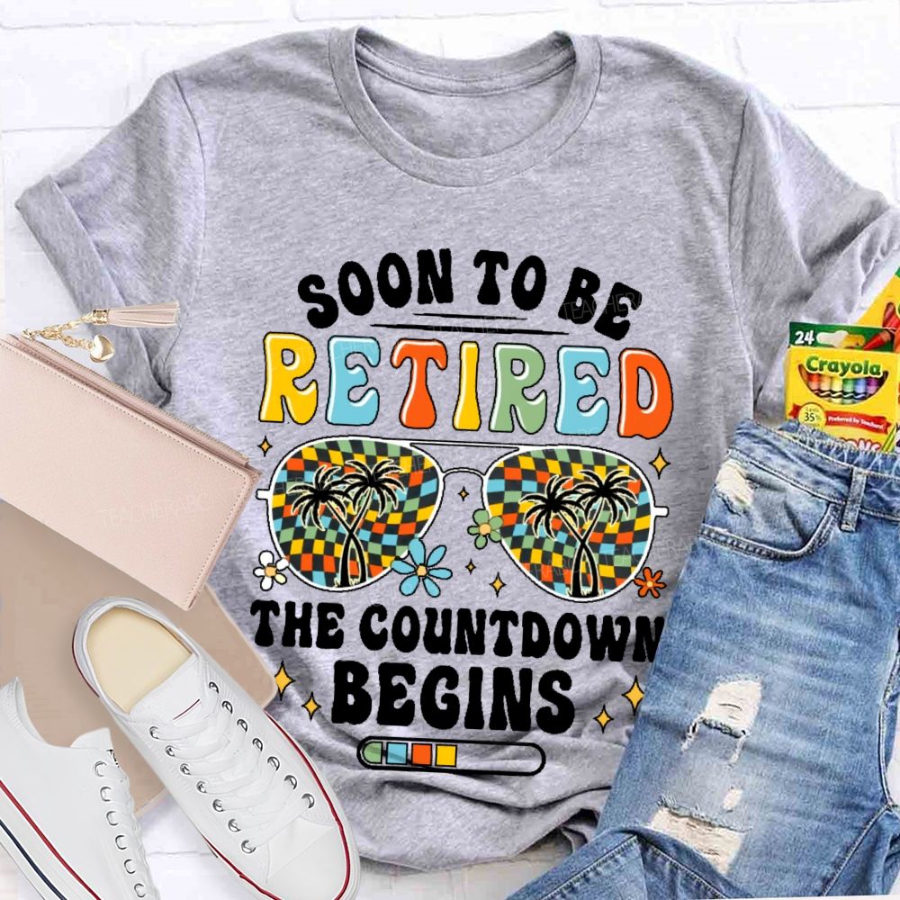 Soon To Be Retired The Countdown Begins Pattern  Teacher T-shirt