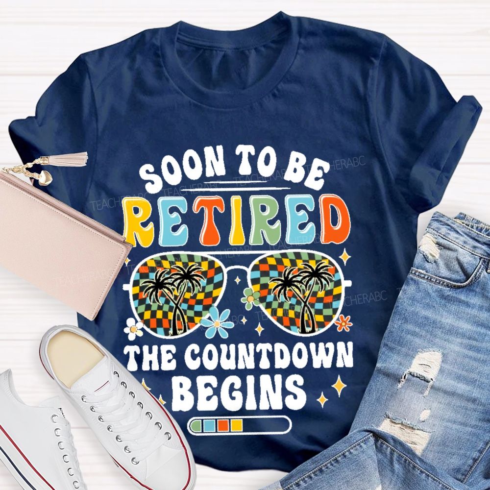 Soon To Be Retired The Countdown Begins Pattern  Teacher T-shirt