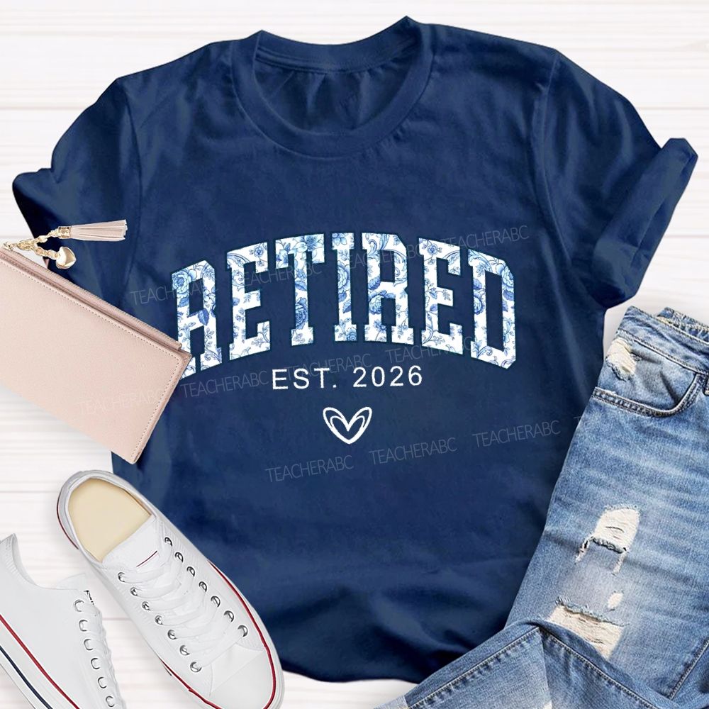 Retired Est. 2026 Flowers  Letters  Teacher T-shirt