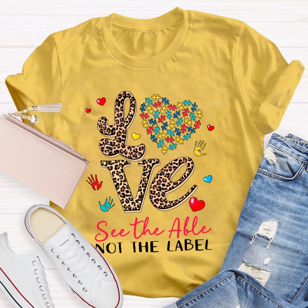 See The Able Not The Label Leopard Print Letters  Teacher T-shirt
