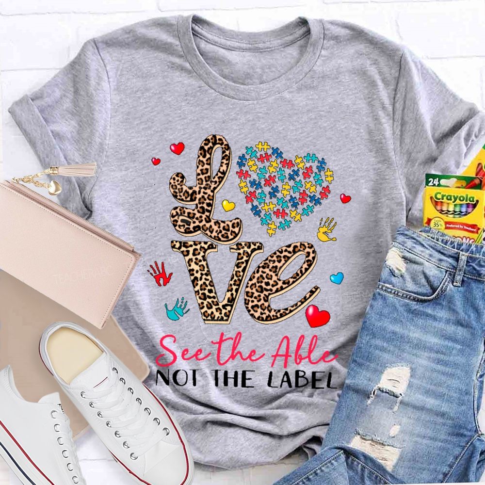 See The Able Not The Label Leopard Print Letters  Teacher T-shirt