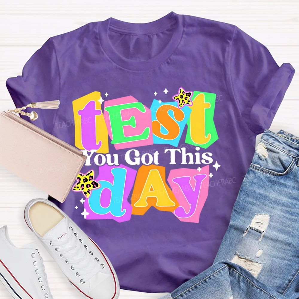 Test Day You Got This   Colorful  Block  Teacher T-shirt