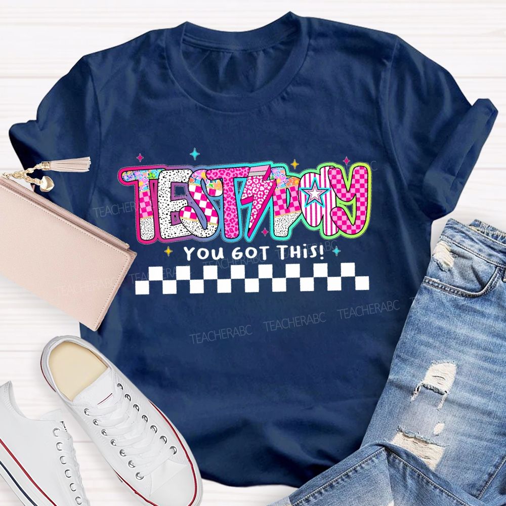 Test Day You Got This  Colorful  Stars Letters  Teacher T-shirt