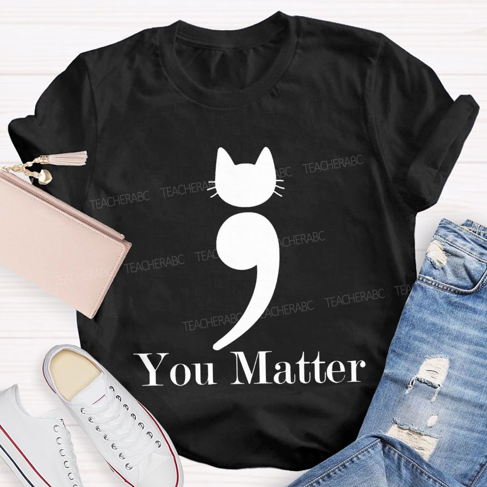 Cats Sorted You Better Mental Health Awareness T-shirt