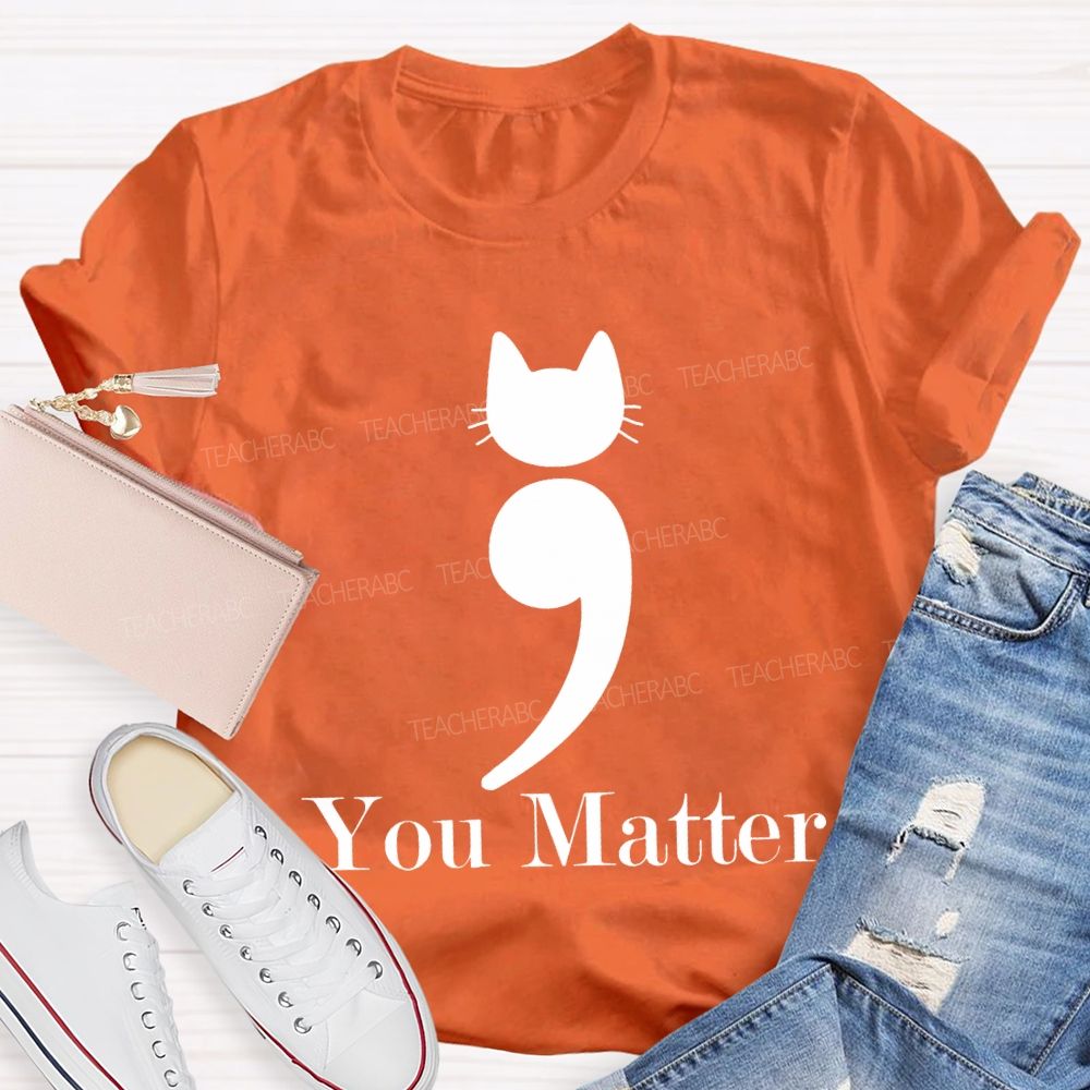 Cats Sorted You Better Mental Health Awareness T-shirt