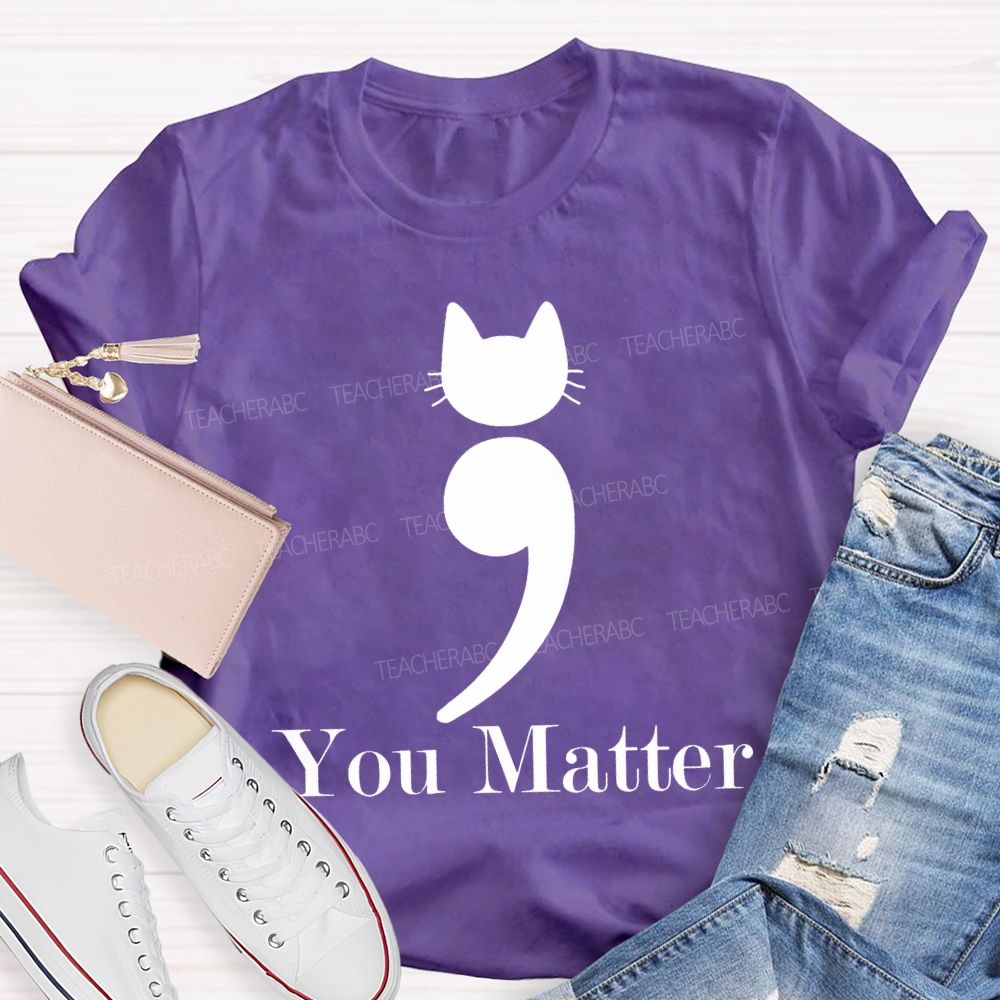 Cats Sorted You Better Mental Health Awareness T-shirt