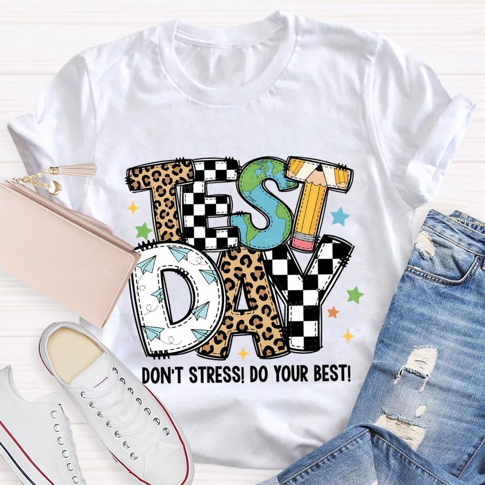 Test Day Don'T Stress Do Your Best Leopard Print Font Teacher T-shirt