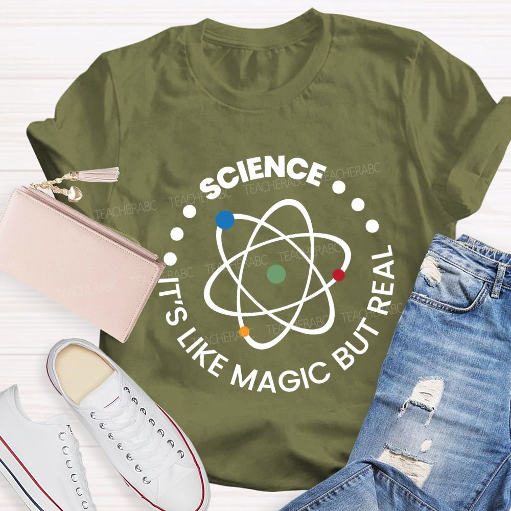 Science It'S Like Magic But Real Teacher T-shirt