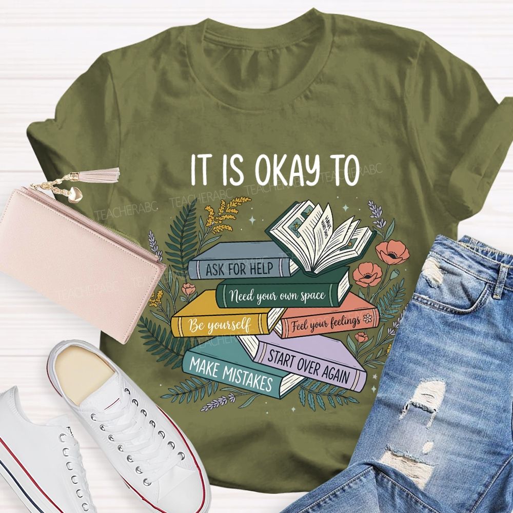 It Is Ok To Ask For Help Make Mistakes Teacher T-shirt