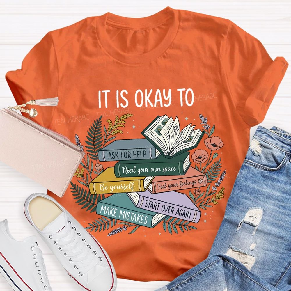 It Is Ok To Ask For Help Make Mistakes Teacher T-shirt