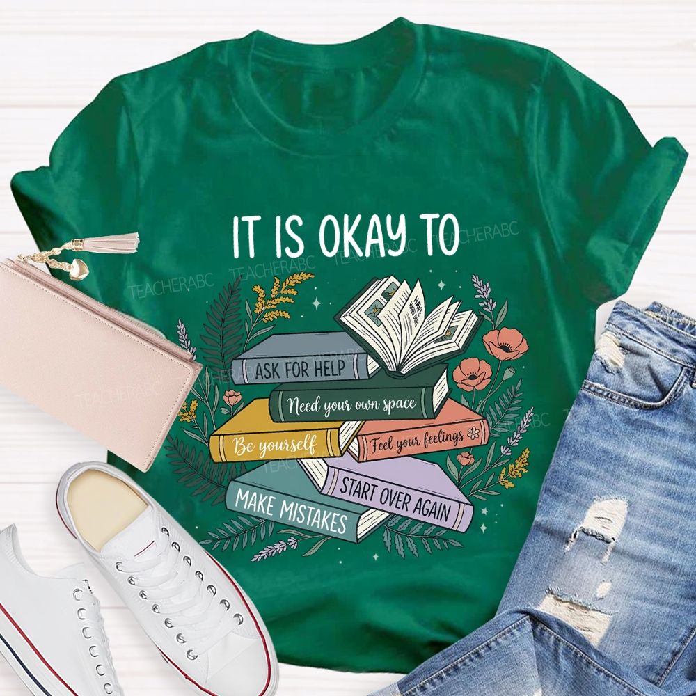 It Is Ok To Ask For Help Make Mistakes Teacher T-shirt