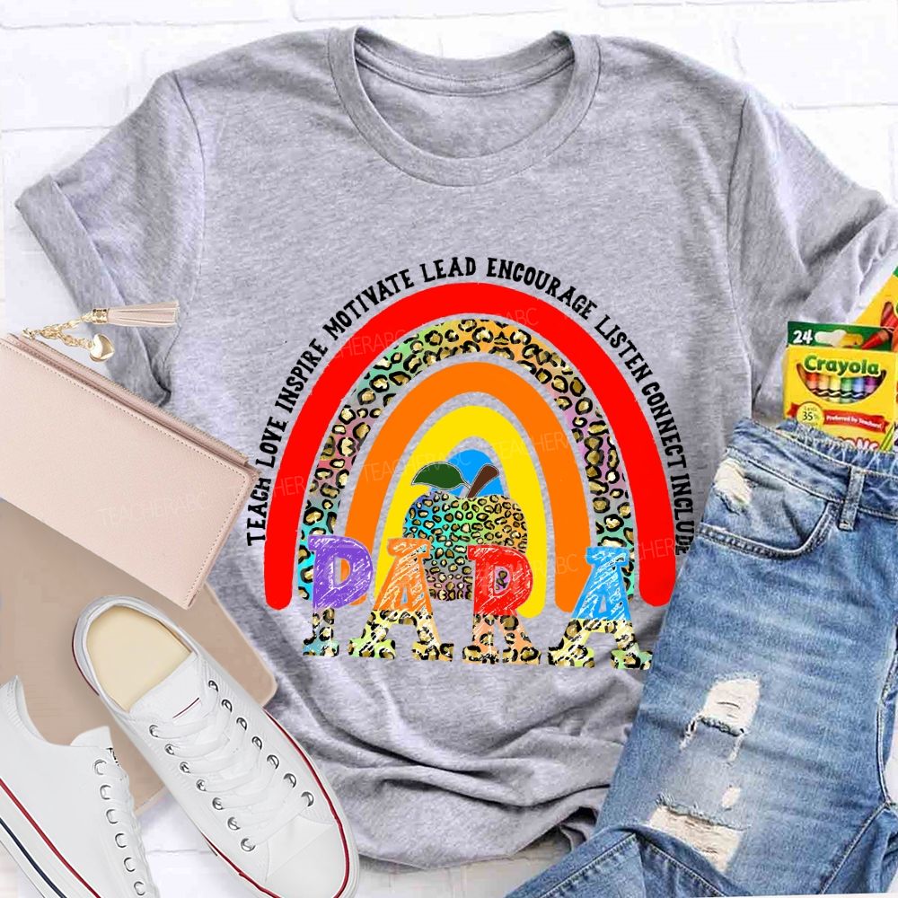 Teach Love Inspire Motivate Lead Encourage Listen Connect Include Para T-shirt