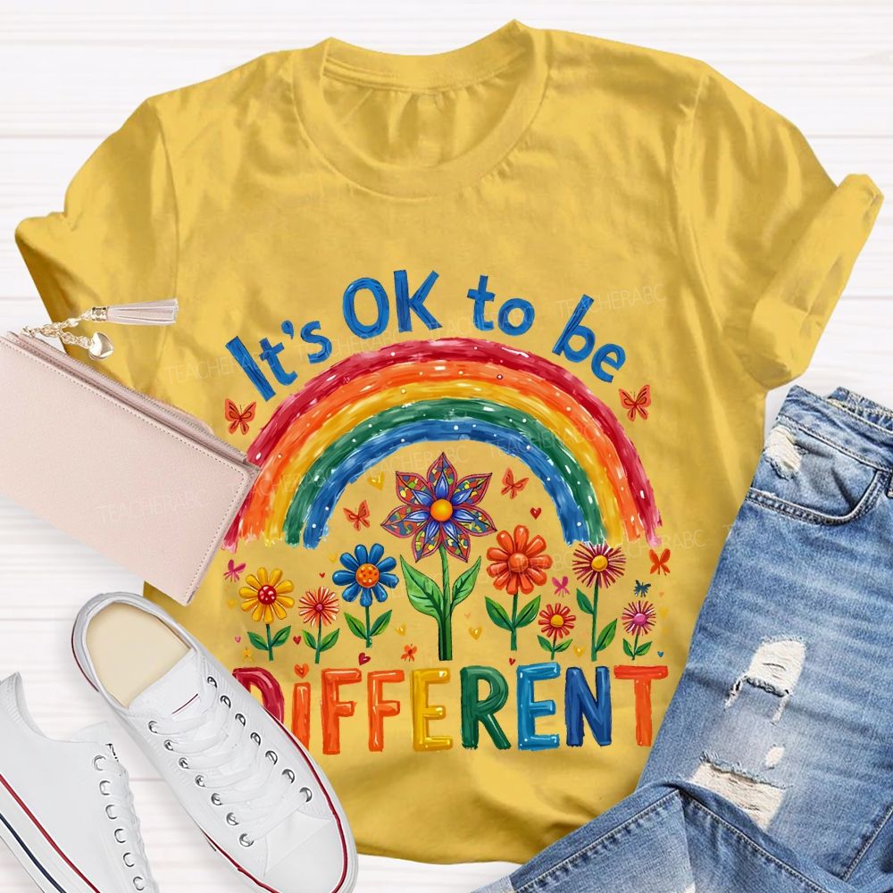 It's Ok To Be Different  Rainbow Letters  Teacher T-shirt