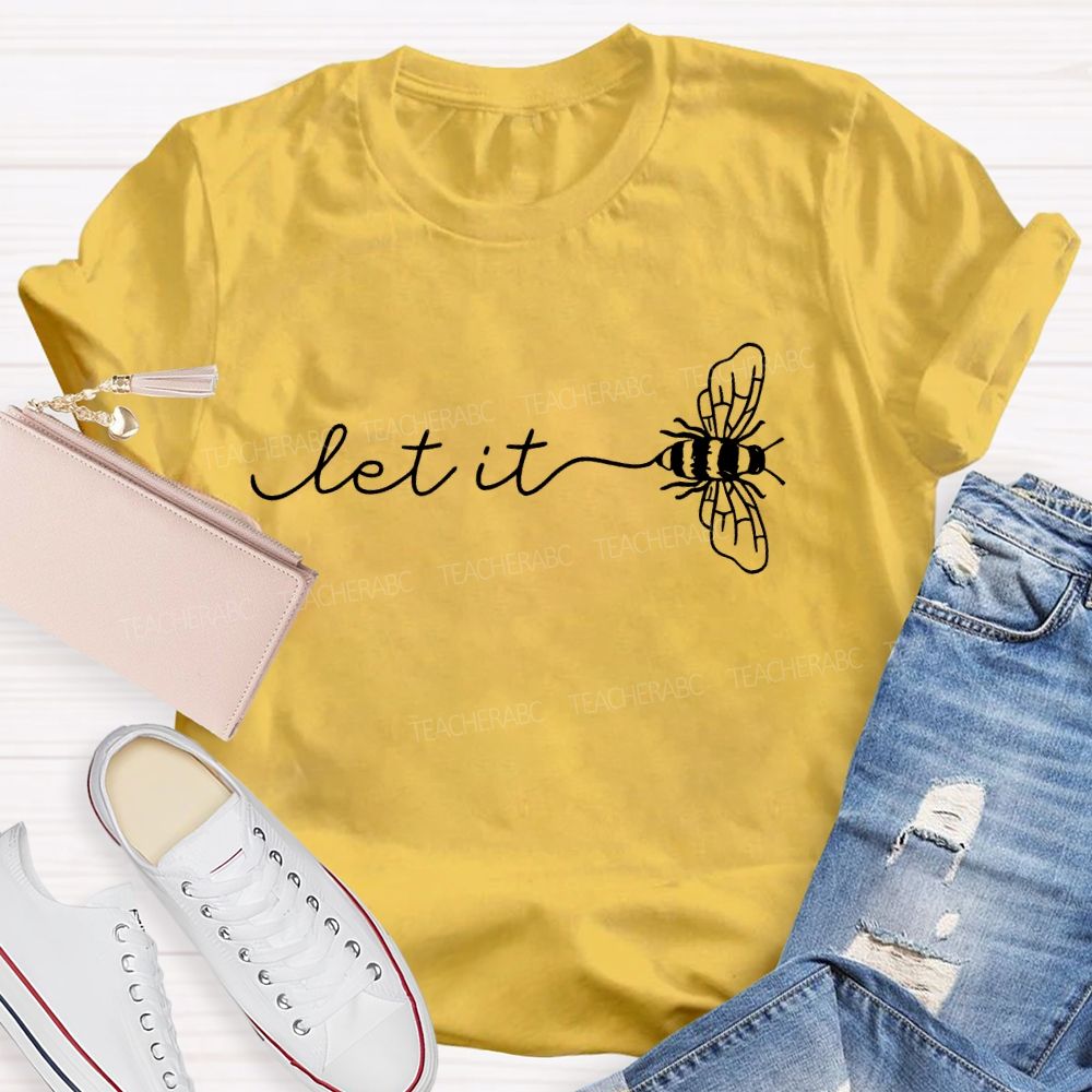 Let It Be Pattern Letters  Teacher T-shirt