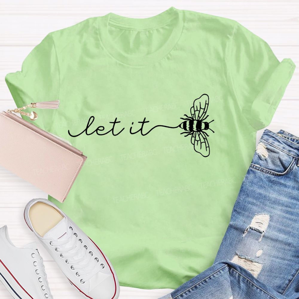 Let It Be Pattern Letters  Teacher T-shirt