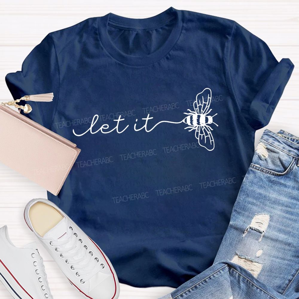 Let It Be Pattern Letters  Teacher T-shirt