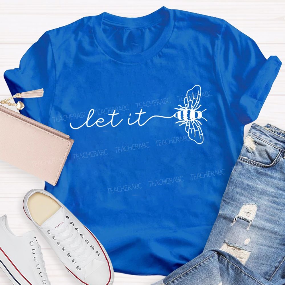 Let It Be Pattern Letters  Teacher T-shirt