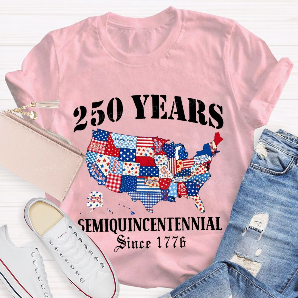 250 Years Semiquincentennial Since 1776 Teacher T-shirt