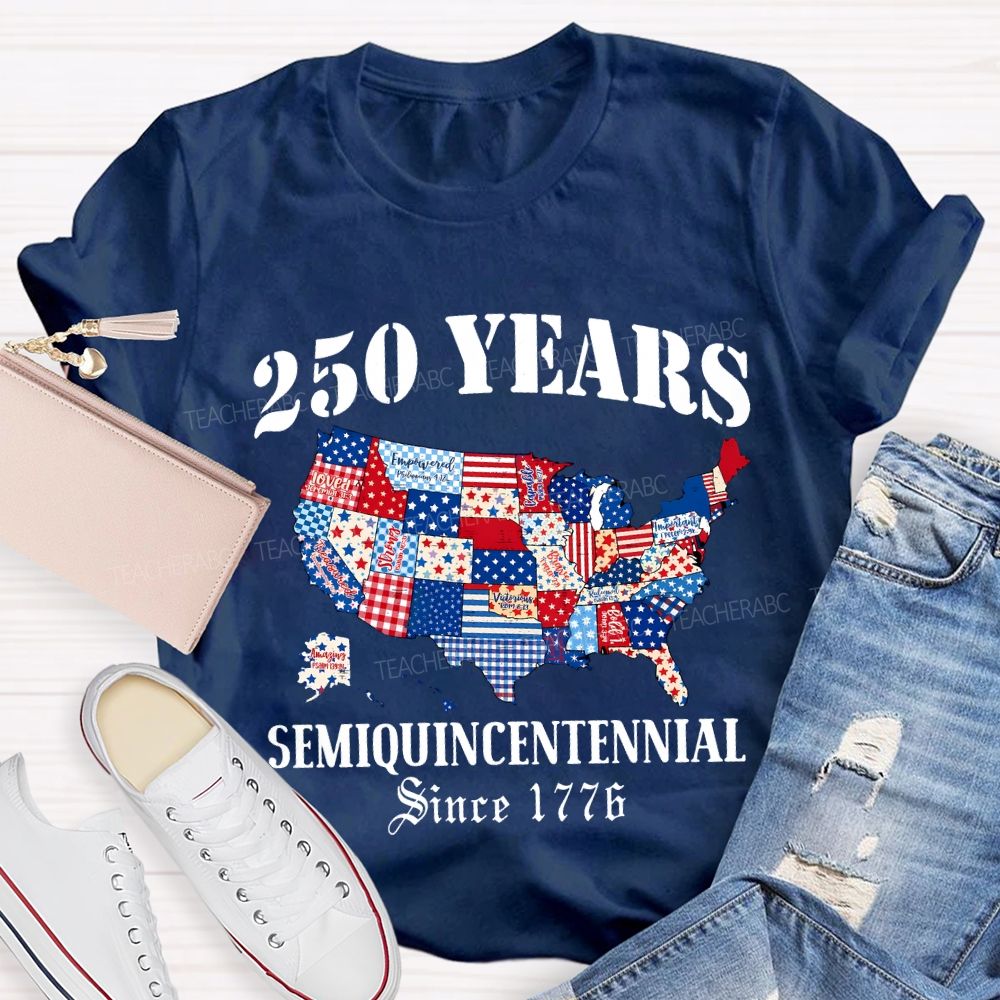 250 Years Semiquincentennial Since 1776 Teacher T-shirt