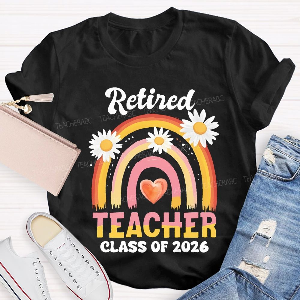 Retired Teacher Class Of 2026 Teacher T-shirt